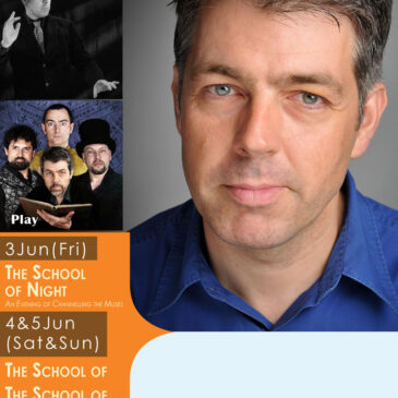 School of Night in Malaysia June 3,4,5 2016